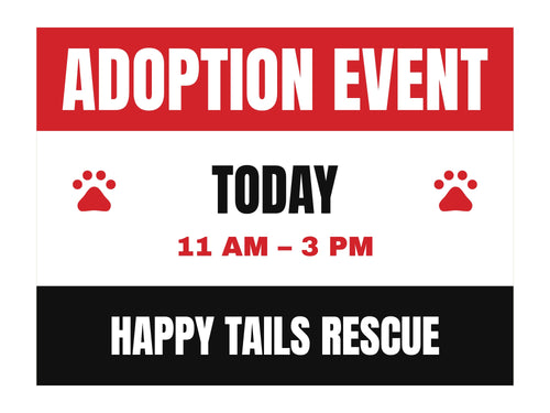 Adoption Event Yard Sign. Flat artwork, sample text