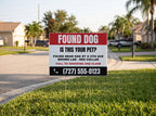Found Pet Yard Sign. 24 x 18 in yard sign on a metal H-stake, shown with sample text